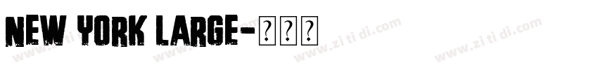 New York Large字体转换